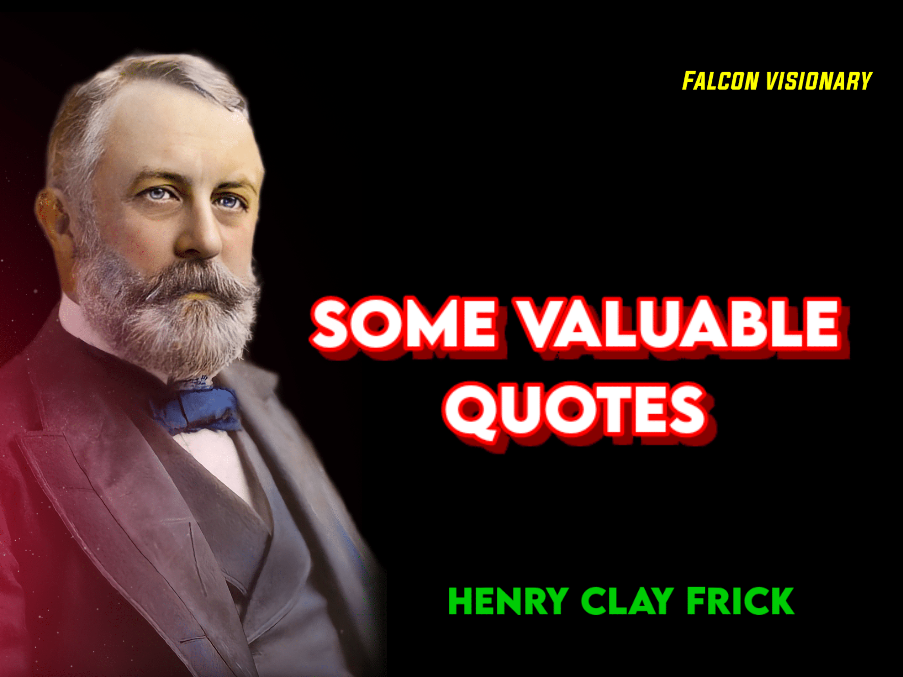 Read more about the article Henry Clay Frick quotes about life and business